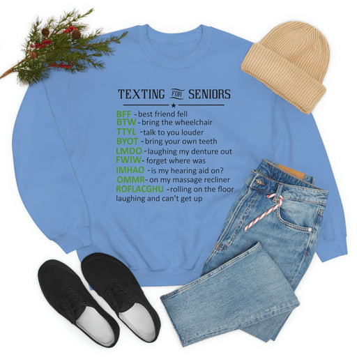 Texting For Seniors Sweat Shirt