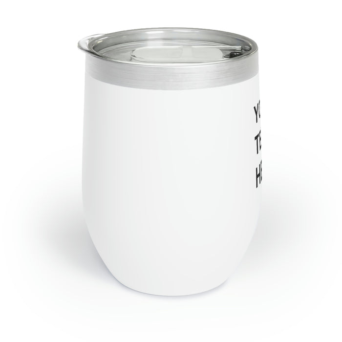 Custom Logo on a Wine Tumbler, Team Logo Here Wine Tumbler, Personalized Wine Tumbler, Text on a Wine Tumbler, Your Business Logo or Brand Logo Chill Wine Tumbler