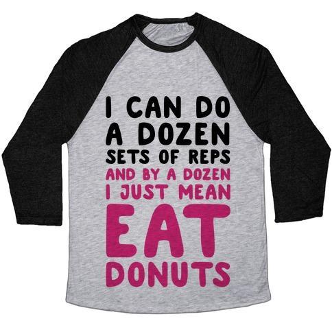 Virgin Teez  Baseball Tee 12 SETS OF REPS AND DONUTS UNISEX TRI-BLEND BASEBALL TEE