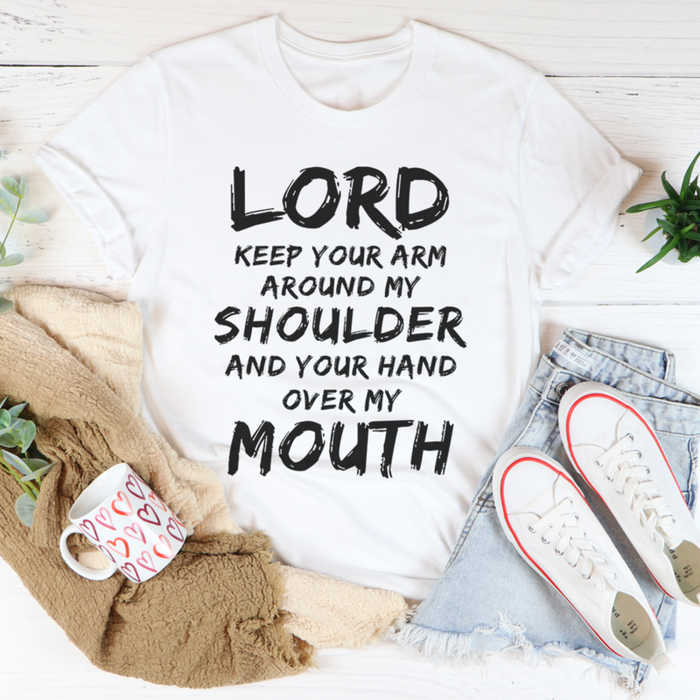 Lord Keep Your Arm Around My Shoulder Tee