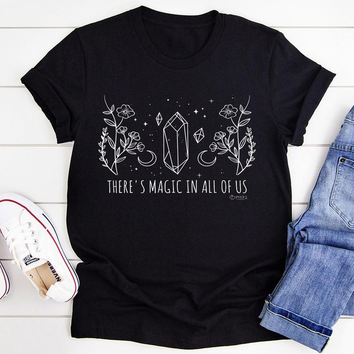 Theres Magic In All Of Us Tee