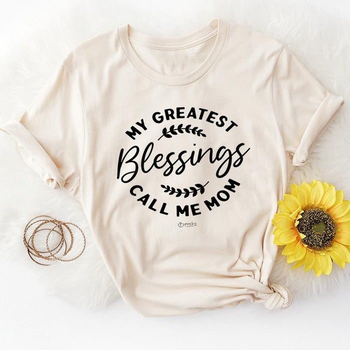 My Greatest Blessings Call Me Mom Tee