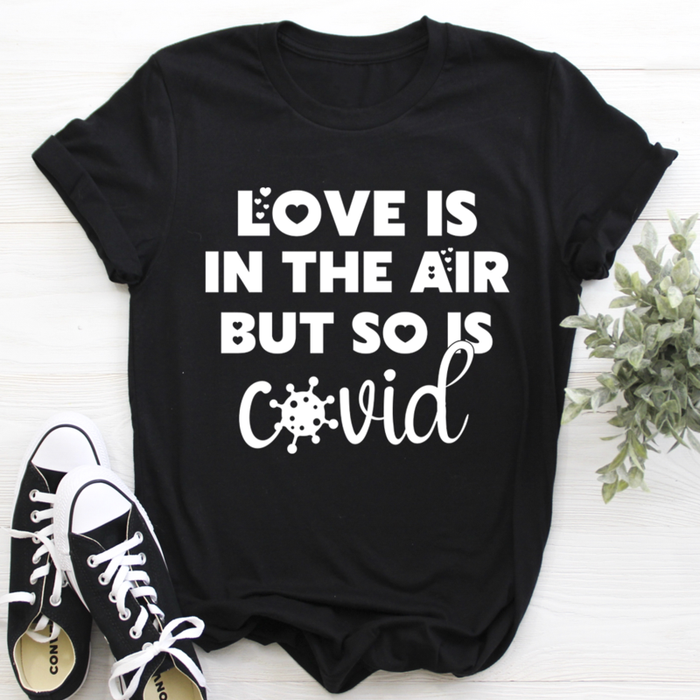 Love Is In The Air Tee