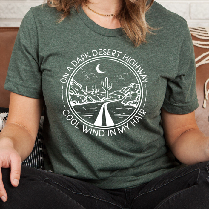On A Dark Desert Highway Tee