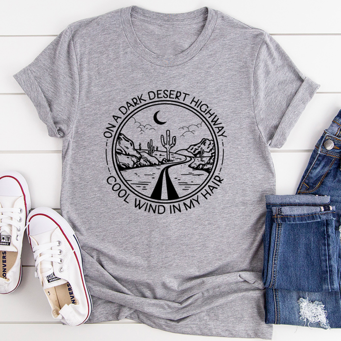 On A Dark Desert Highway Tee