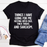 Things I Have Going For Me Tee
