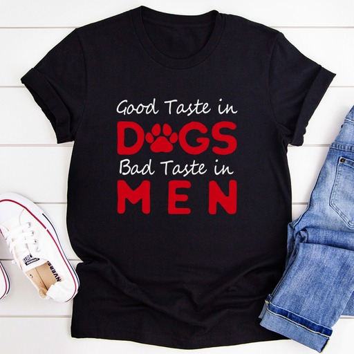 Good Taste In Dogs Tee