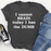 I Cannot Brain Today I Has The Dumb Tee