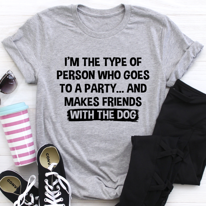Im The Type Of Person Who Makes Fri