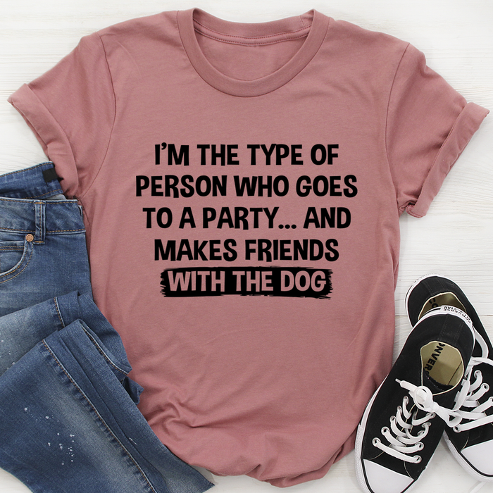Im The Type Of Person Who Makes Fri