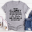 Im Not Clumsy Tee