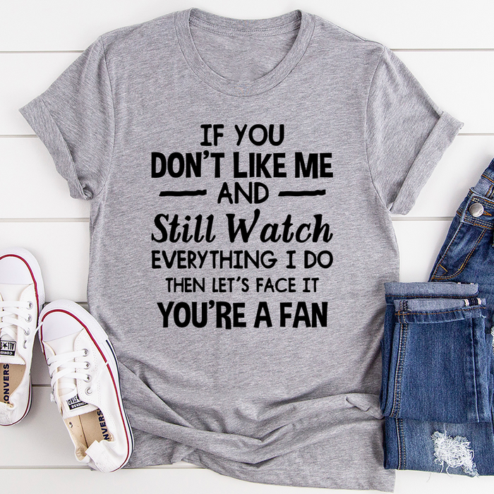 Youre A Fan Tee