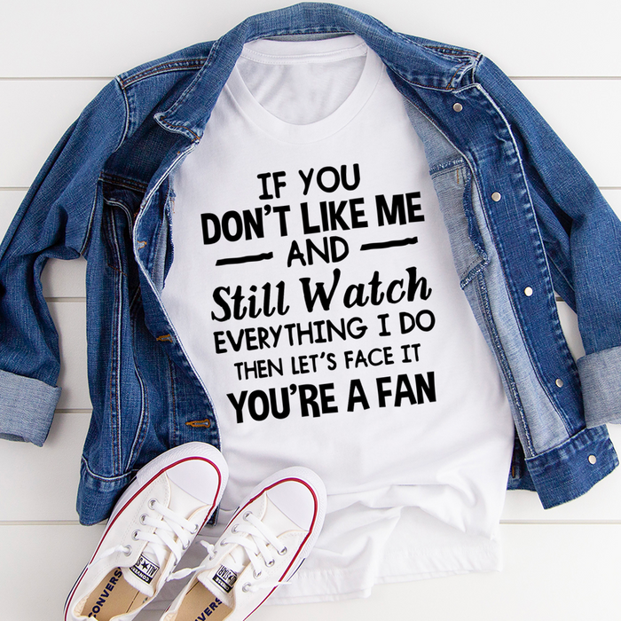 Youre A Fan Tee