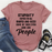 Stupidity Comes In All Shapes and Sizes Tee