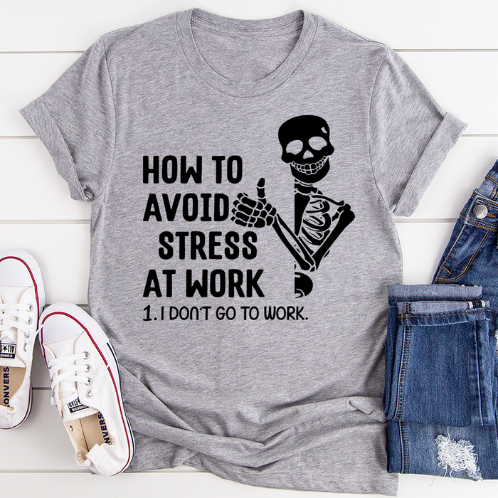 How To Avoid Stress Tee