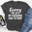 Sorry Im Late Tee