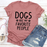 Dogs Are My Favorite People Tee