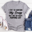 I Tried To Contain My Crazy Tee