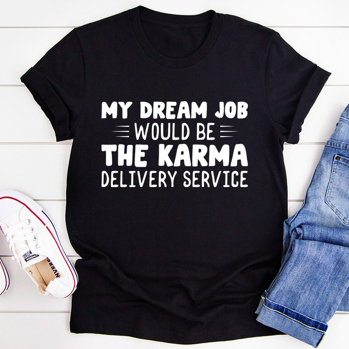 My Dream Job Tee