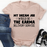 My Dream Job Tee