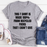 This T-Shirt Is Made Of Recycled F That I Didnt Give Tee