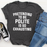 Pretending To Be Polite Tee