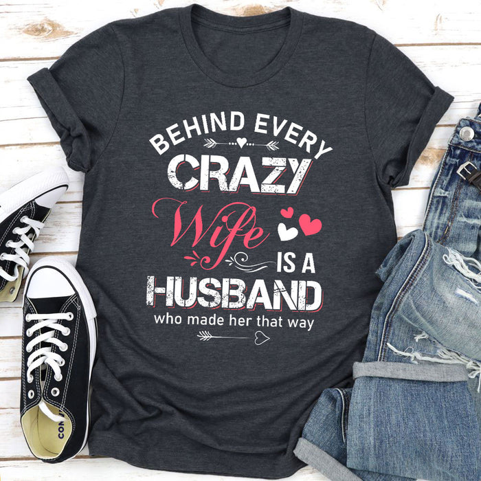 Behind Every Crazy Wife