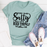 You Say Salty Like Its A Bad Thing Tee