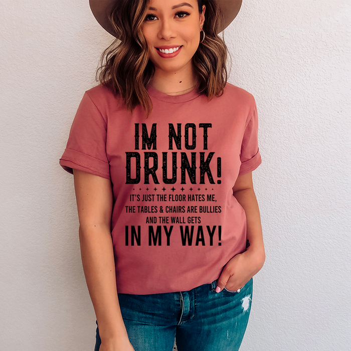 Im Not Drunk Tee