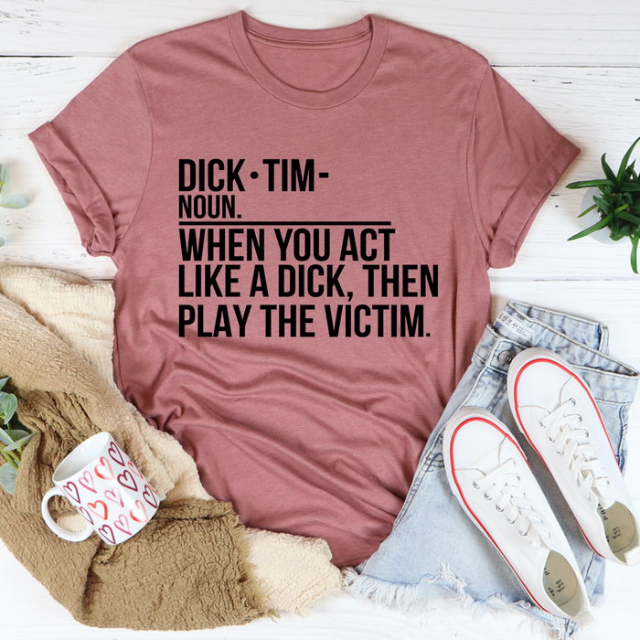 Play The Victim Tee