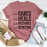 He Cares He Heals He Restores He Redeems Tee
