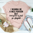 I Wanna Be A Nice Person Tee