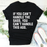 If You Cant Handle The Sass Tee