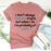 I Dont Always Tolerate Stupid People Tee