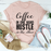Coffee In One Hand Hustle In The Other Tee