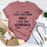 I Dont Treat People Badly I Treat Them Accordingly Tee