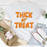 Thick Or Treat Tee