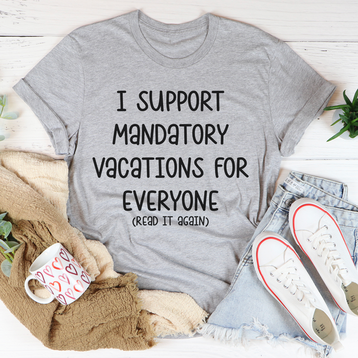 Vacations For Everyone Tee