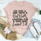 Im Just A Girl Looking For A Man Who Cannot Lie Tee