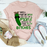 Well Paint Me Green And Call Me A Pickle Tee