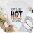 Im Still Hot It Just Comes In Flashes Tee