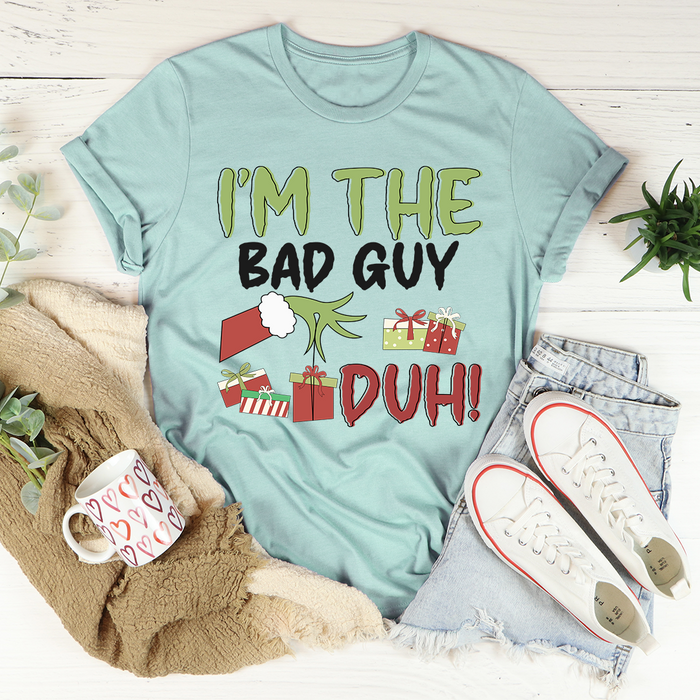 Im The Bad Guy Tee