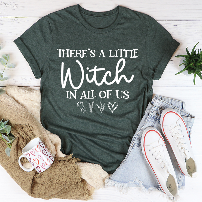 Theres A Little Witch In All Of Us Tee