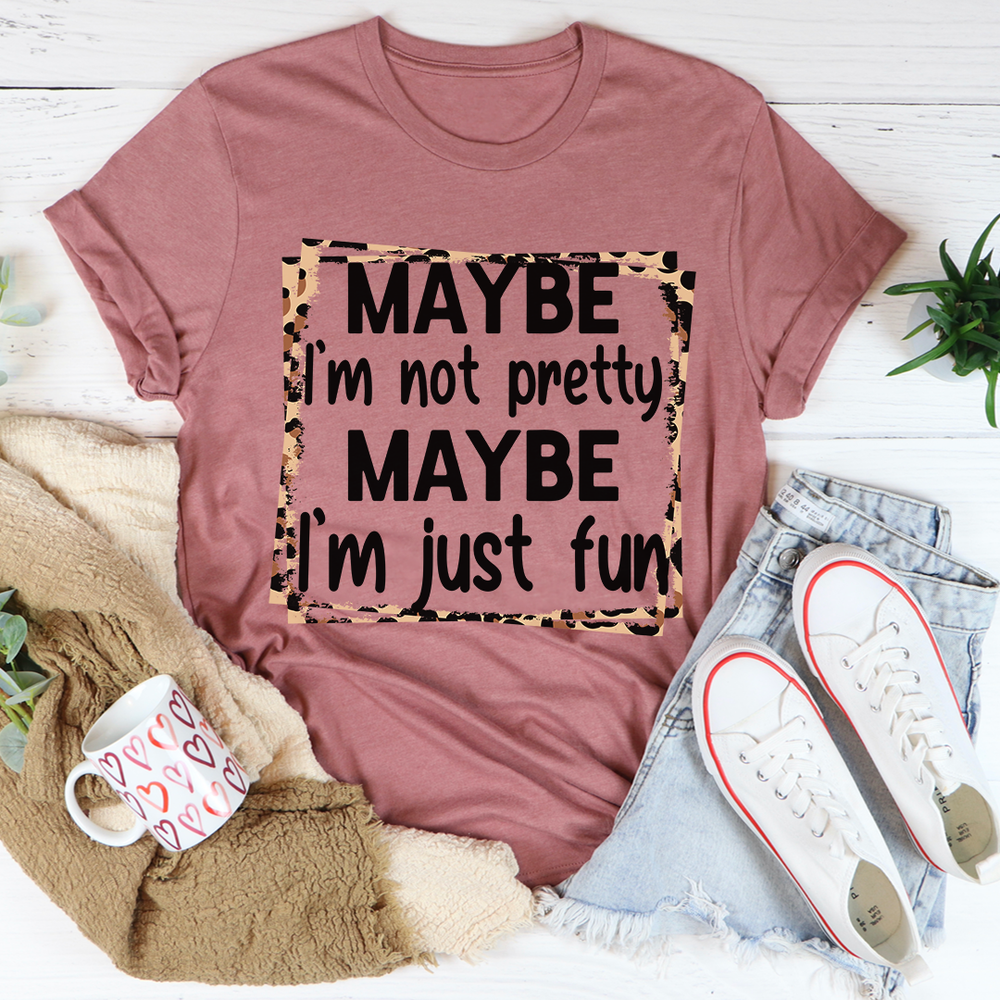 Im Just Fun Tee