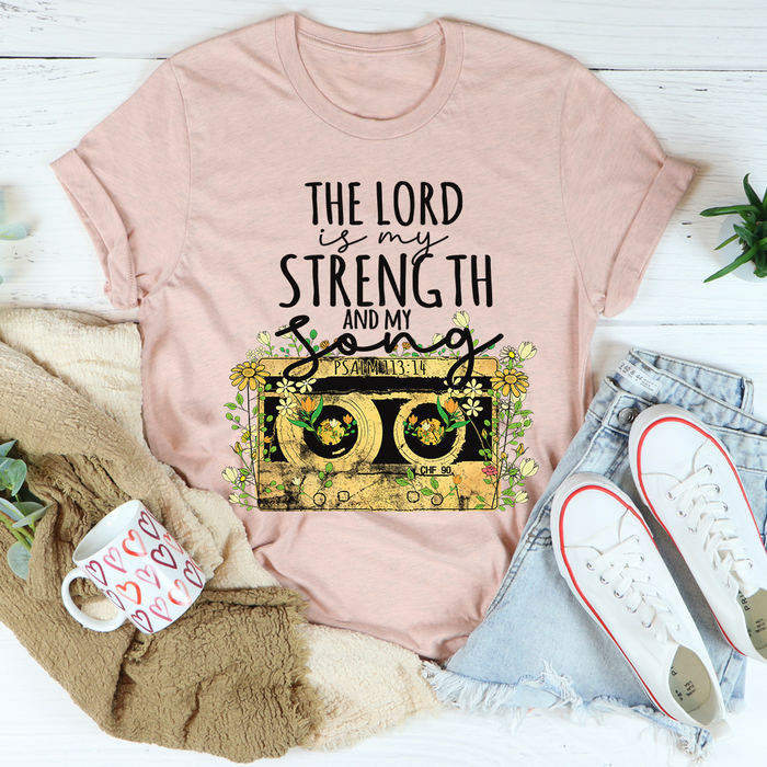 The Lord Is My Strength And My Song Tee