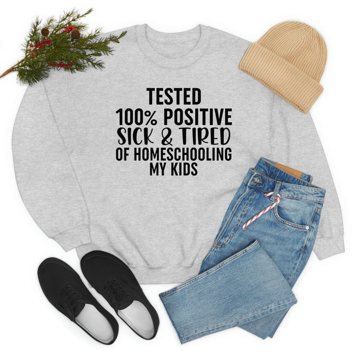Tested 100% Positive Sick & Tired Of Homeschooling My Kids