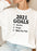 2021 Goals Sweat Shirt