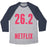 Virgin Teez  Baseball Tee 26.2 HOURS SPENT WATCHING NETFLIX UNISEX TRI-BLEND BASEBALL TEE