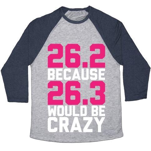 Virgin Teez  Baseball Tee 26.3 WOULD BE CRAZY UNISEX TRI-BLEND BASEBALL TEE