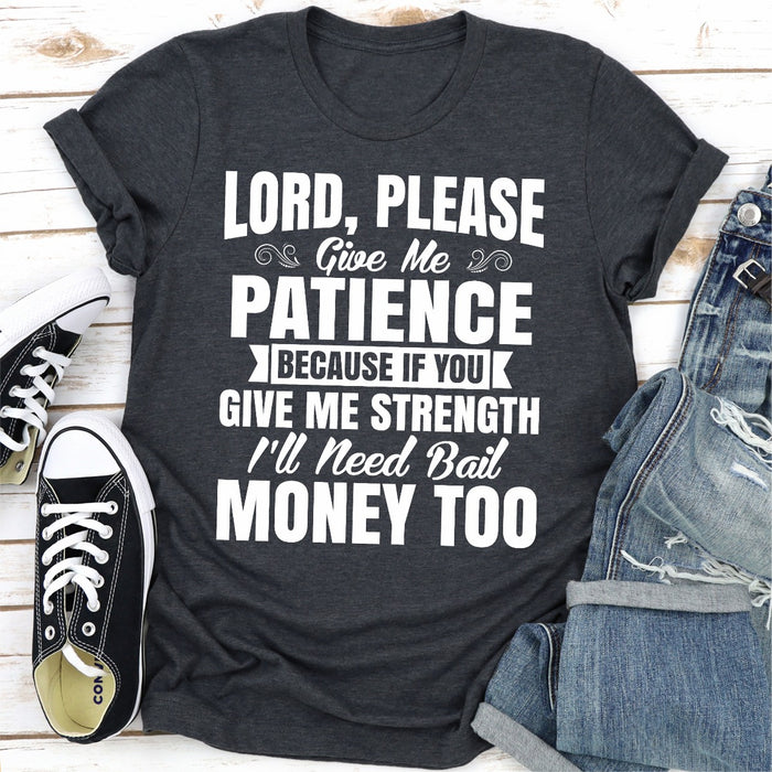 Lord Please Give Me Patience